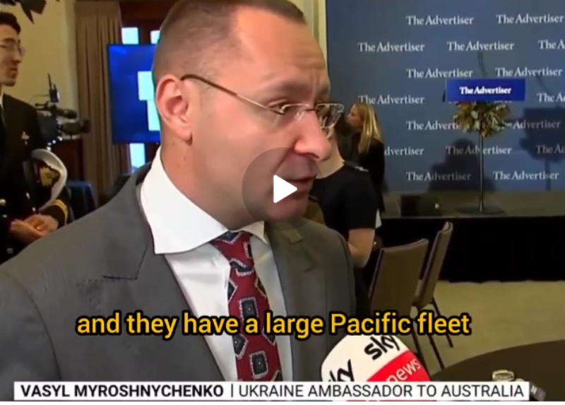 Ukraine’s Ambassador to Canberra is Doing his best Trying to Convince Gullible Australians that: “It’s in the National Interest of Australia to go to War against Russia”
